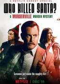 欢迎来到谋杀镇：谁杀了圣诞老人？ Who Killed Santa? A Murderville Murder Mystery            (2022)
