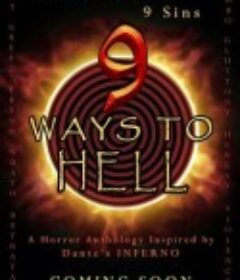 9 Ways to Hell            (2017)