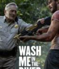 河水冲洗我 Savage Salvation            (2022)