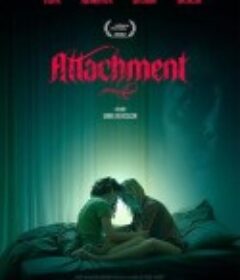 附身 Attachment            (2022)