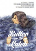 门闩上的黄油 Butter on the Latch            (2013)