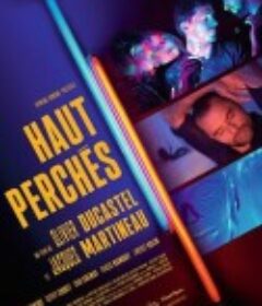高处栖息 Hauts Perchés            (2019)