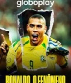 现象：罗纳尔多的兴衰与救赎 Ronaldo, O Fenômeno            (2022)