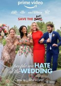 婚礼上我们讨厌的人 The People We Hate at the Wedding            (2022)