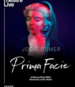 初步举证 National Theatre Live: Prima Facie            (2022)