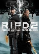 冥界警局2：咒灵崛起 R.I.P.D. 2: Rise of the Damned            (2022)