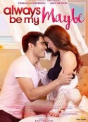 我心恒动 Always Be My Maybe            (2016)