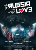 寻爱俄罗斯 To Russia with Love            (2022)