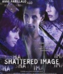 梦幻女煞 Shattered Image            (1998)