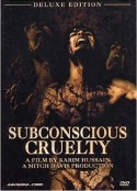 下意识的残忍 Subconscious Cruelty            (2000)