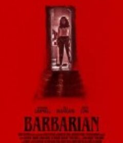 野蛮人 Barbarian            (2022)