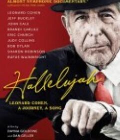 哈利路亚：莱昂纳德·科恩，一段旅程，一首歌 Hallelujah: Leonard Cohen, A Journey, A Song            (2021)