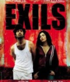 被放逐者 Exils            (2004)