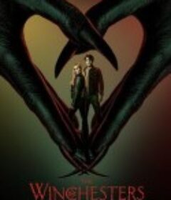 温彻斯特家族 The Winchesters            (2022)