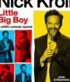 尼克·克罗尔：小小大男孩 Nick Kroll: Little Big Boy            (2022)