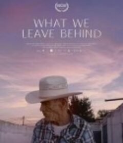 What We Leave Behind            (2022)