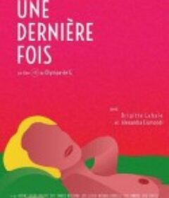 最后一次 Une dernière fois            (2020)