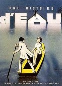 水的故事 Une histoire d'eau            (1961)