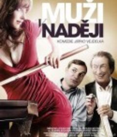 有希望的男人 Muži v naději            (2011)