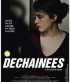 释放的青春 Déchaînées