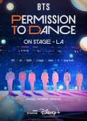 BTS 防弹少年团：台上允许热舞 - 洛杉矶 BTS: Permission to Dance on Stage - LA            (2022)