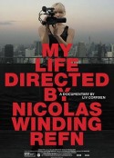 我的人生由雷弗恩执导 My Life Directed by Nicolas Winding Refn            (2014)