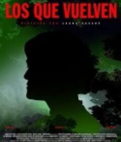 婴灵复活 Los Que Vuelven            (2019)