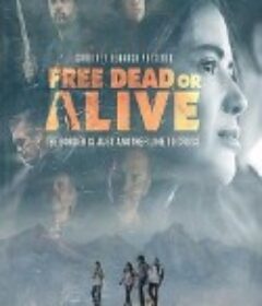 生死自由 Free Dead or Alive            (2022)