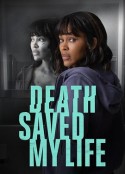 死亡令我重生 Death Saved My Life            (2021)