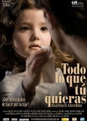 你想要的一切 Todo lo que tú quieras            (2010)