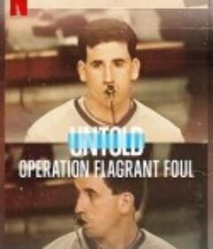 体坛秘史：黑哨行动 Untold: Operation Flagrant Foul            (2022)