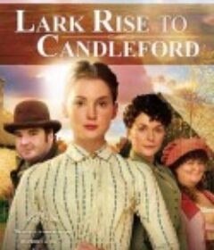 雀起乡到烛镇 第一季 Lark Rise to Candleford Season 1            (2008)