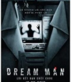 梦男—死亡交友 Dream Man – Lời kết bạn chết chóc            (2018)