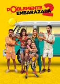 双重怀孕 Doblemente Embarazada 2   (2022)