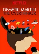 迪米特利·马丁：想太多 Demetri Martin: The Overthinker            (2018)