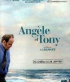 安琪和托尼 Angèle et Tony            (2010)