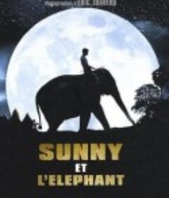 大象与男孩 Sunny et l'éléphant            (2008)