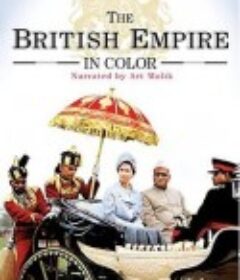 彩色英帝国史 The British Empire in Colour            (2002)