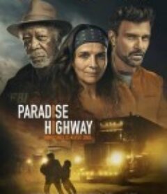 天堂公路 Paradise Highway            (2022)