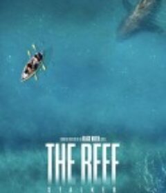 暗礁狂鲨 The Reef: Stalked            (2022)