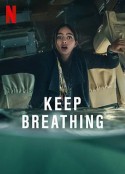 保持呼吸 Keep Breathing            (2022)