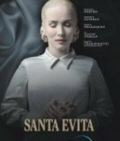 伊娃·贝隆 Santa Evita            (2022)
