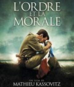 秩序和道德 L'Ordre et la morale            (2011)