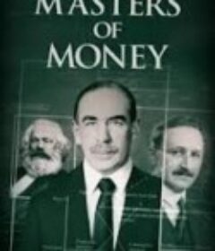 经济学大师 第一季 Masters of Money Season 1            (2012)