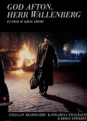 晚安，沃伦伯格先生 God Afton, Herr Wallenberg            (1990)