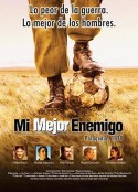 我最好的敌人 Mi Mejor Enemigo            (2005)