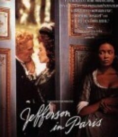 总统的秘密情人 Jefferson in Paris            (1995)