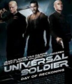 再造战士4：清算之日 Universal Soldier: Day of Reckoning            (2012)