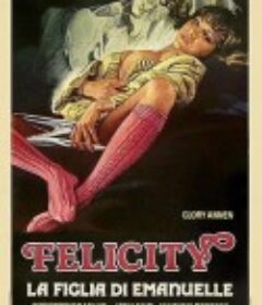费利西蒂 Felicity            (1978)