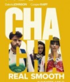 恰恰丝滑 Cha Cha Real Smooth            (2022)